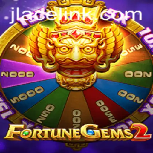 Discover the Thrilling World of FortuneGems2: A Game Revolutionized by JLACE