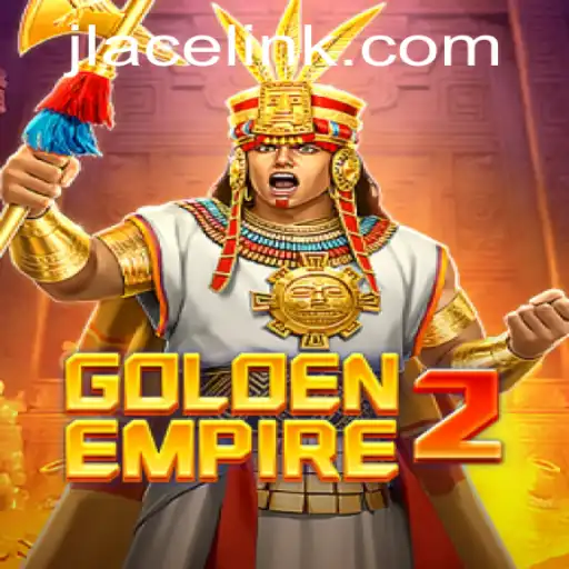 Exploring the Vast World of GoldenEmpire2 and the Mysterious Artifact: JLACE